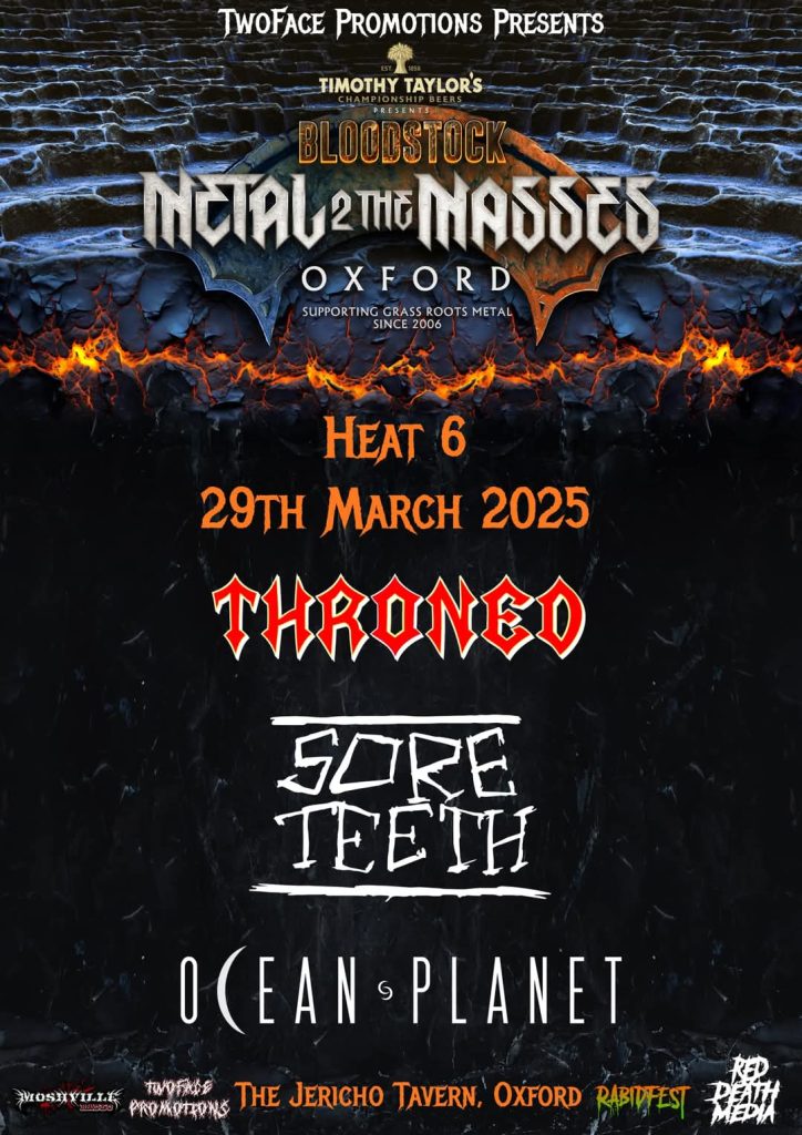 Throned in Heat 6 BloodStock Metal 2 The Masses in Oxford